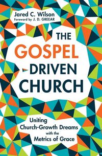 Produktbild: The Gospel-Driven Church