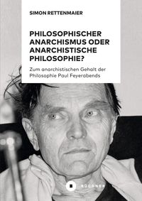 Produktbild: Philosophischer Anarchismus oder anarchistische Philosophie?