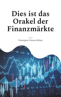 Produktbild: Dies ist das Orakel der Finanzm&auml;rkte