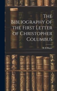 Produktbild: The Bibliography of the First Letter of Christopher Columbus