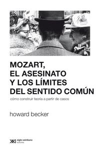 Produktbild: Mozart, el asesinato y los l&iacute;mites del sentido com&uacute;n