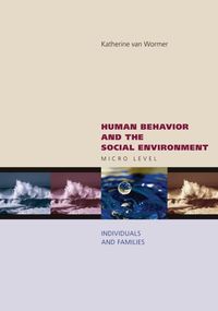 Produktbild: Human Behavior and the Social Environment: Micro Level: Individuals and Families
