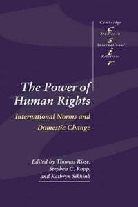 Produktbild: The Power of Human Rights: International Norms and Domestic Change