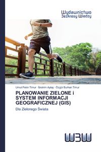 Produktbild: Planowanie Zielone I System Informacji Geograficznej (gis)