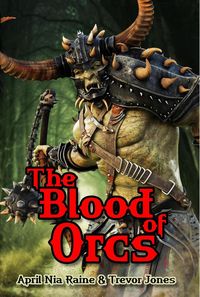 Bild vom Artikel The Blood of Orcs (Knights of Airygon, #1) vom Autor April Nia Rain & Trevor Jones