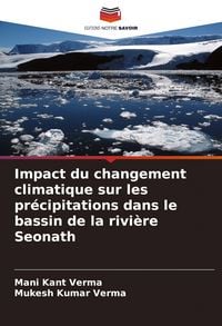 Produktbild: Impact du changement climatique sur les pr&eacute;cipitations dans le bassin de la rivi&egrave;re Seonath