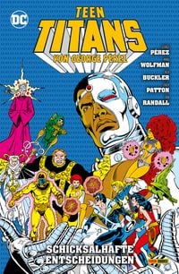 Produktbild: Teen Titans von George Perez - Bd. 8 (von 9): Schicksalhafte Entscheidungen