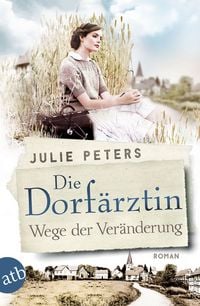 Produktbild: Die Dorf&auml;rztin - Wege der Ver&auml;nderung