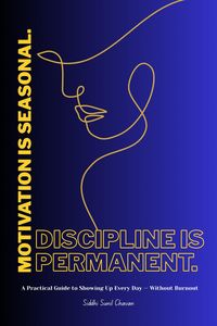 Produktbild: Motivation is Seasonal. Discipline is Permanent.