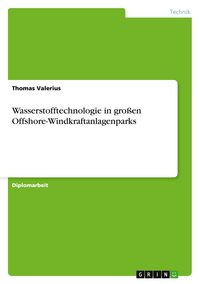 Produktbild: Wasserstofftechnologie in gro&szlig;en Offshore-Windkraftanlagenparks