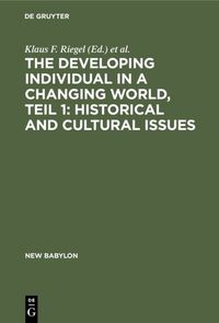 Produktbild: The developing individual in a changing world, Teil 1: Historical and cultural issues