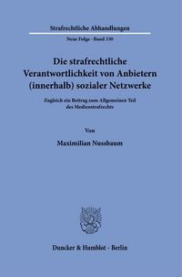 Produktbild: Die strafrechtliche Verantwortlichkeit von Anbietern (innerhalb) sozialer Netzwerke