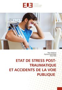 Produktbild: Etat De Stress Post-Traumatique Et Accidents De La Voie Publique