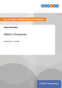Bild vom Artikel Hidden Champions vom Autor Anja Schneider