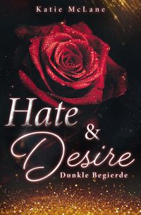 Hate & Desire - Dunkle Begierde