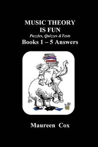 Produktbild: MUSIC THEORY IS FUN Puzzles, Quizzes & Tests Books 1 - 5 Answers