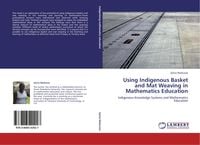 Produktbild: Using Indigenous Basket and Mat Weaving in Mathematics Education