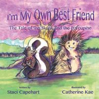 Produktbild: I'm My Own Best Friend: The Tale of the Skunk and the Porcupine