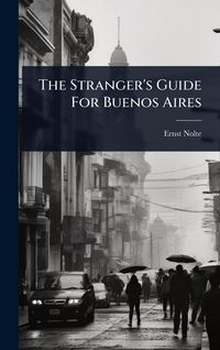 Produktbild: The Stranger's Guide For Buenos Aires