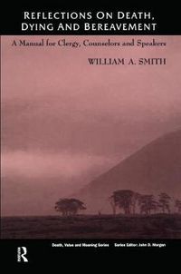 Produktbild: Smith, W: Reflections on Death, Dying and Bereavement