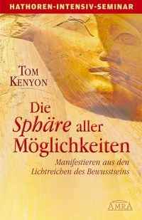 Produktbild: Die Sph&auml;re aller M&ouml;glichkeiten (Seminarbuch)