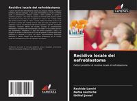 Produktbild: Recidiva locale del nefroblastoma