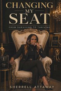 Produktbild: Changing My Seat from Surviving To Thriving