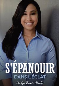Produktbild: S'&eacute;panouir dans l'&eacute;clat