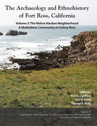 Produktbild: The Archaeology and Ethnohistory of Fort Ross, California