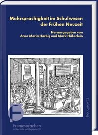 Produktbild: Mehrsprachigkeit im Schulwesen der Fr&uuml;hen Neuzeit