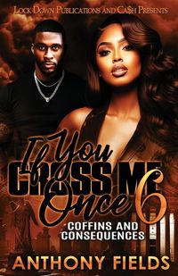 Produktbild: If You Cross Me Once 6