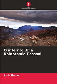 Produktbild: O inferno: Uma Kainotomia Pessoal