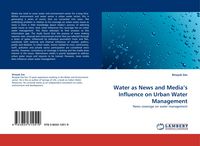 Produktbild: Water as News and Media''s Influence on Urban Water Management