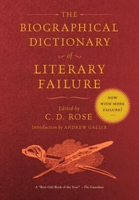 Produktbild: The Biographical Dictionary of Literary Failure