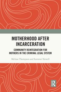 Produktbild: Motherhood after Incarceration