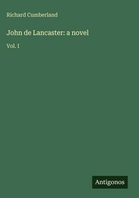 Produktbild: John de Lancaster: a novel