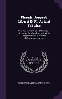 Produktbild: Phaedri Augusti Liberti Et Fl. Aviani Fabulae