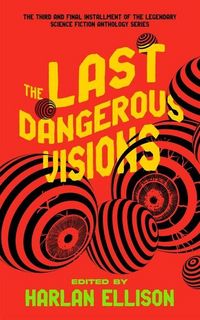 Produktbild: The Last Dangerous Visions