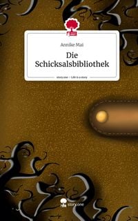 Produktbild: Mai, A: Schicksalsbibliothek. Life is a Story - story.one