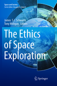 Produktbild: The Ethics of Space Exploration