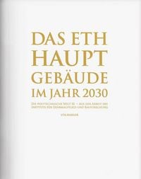 Produktbild: Das ETH Hauptgeb&auml;ude im Jahr 2030