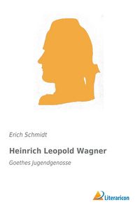 Produktbild: Heinrich Leopold Wagner