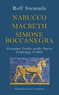 Bild vom Artikel Nabucco - Macbeth - Simone Boccanegra vom Autor Rolf Stemmle