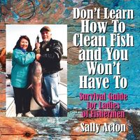 Produktbild: Don't Learn How To Clean Fish and You Won't Have To