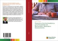 Produktbild: Pesquisa e Escrita Acad&eacute;mica para Estudantes de Bacharelato, Mestrado e Doutoramento
