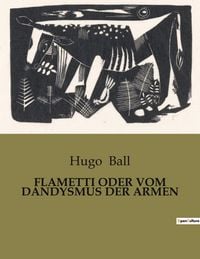 Produktbild: Flametti Oder Vom Dandysmus der Armen