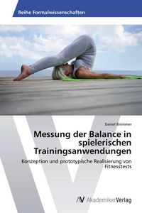 Produktbild: Messung der Balance in spielerischen Trainingsanwendungen