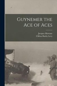 Produktbild: Guynemer the Ace of Aces