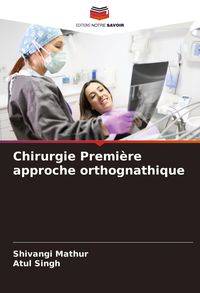 Produktbild: Chirurgie Premi&egrave;re approche orthognathique