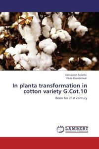 Produktbild: Solanki, V: In planta transformation in cotton variety G.Co